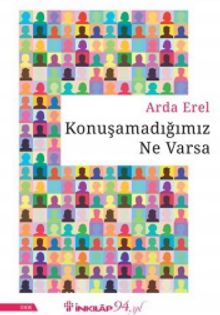 Konuşamadığımız Ne Varsa - Arda Erel