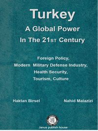 Turkey: A Global Power in The 21 ST Century