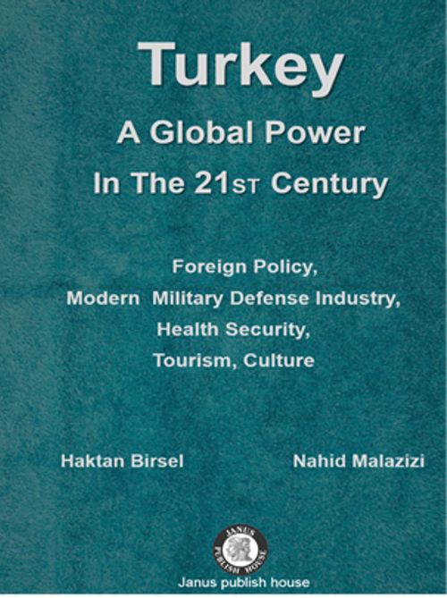 Turkey: A Global Power in The 21 ST Century