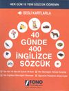 40 G&uuml;nde 400 İngilizce S&ouml;zc&uuml;k (Kelime Kartı)