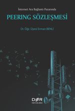 İnternet Ara Bağlantı Pazarında Peering Sözleşmesi