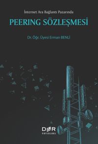 İnternet Ara Bağlantı Pazarında Peering Sözleşmesi