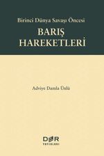 Birinci Dünya Savaşı Öncesi Barış Hareketleri