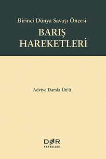 Birinci Dünya Savaşı Öncesi Barış Hareketleri