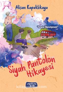 Siyah Pantolon Hikayesi - Alişan Kapaklıkaya