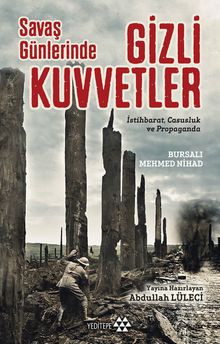 Savaş Günlerinde Gizli Kuvvetler & İstihbarat, Casusluk ve Propaganda