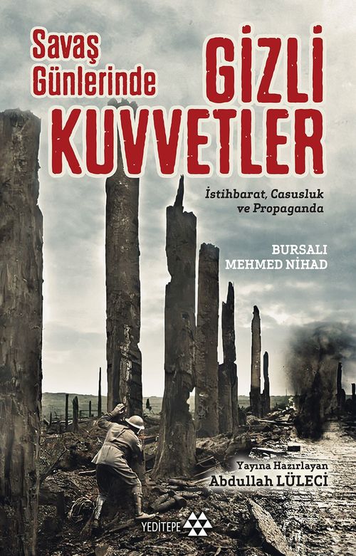Savaş Günlerinde Gizli Kuvvetler & İstihbarat, Casusluk ve Propaganda