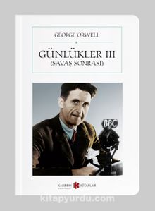 Günlükler III (Savaş Sonrası) (Cep Boy) (Tam Metin) - George Orwell
