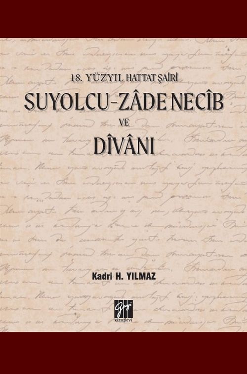 Suyolcu- Zade Necib ve Divanı & 18. Yüzyıl Hattat Şairi