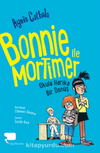 Bonnie ile Mortimer / Okula Harika Bir Dönüş (Birinci Kitap)