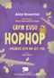 Çayır Kuşu Hop Hop / İmkansız Diye Bir Şey Yok (Birinci Kitap)