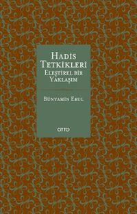Hadis Tetkikleri & Eleştirel Bir Yaklaşım