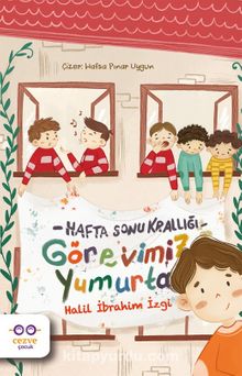 Görevimiz Yumurta / Hafta Sonu Krallığı - Halil İbrahim İzgi
