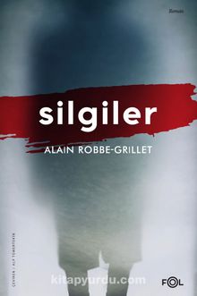 Silgiler - Alain Robbe Grillet