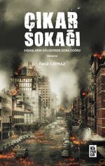Çıkar Sokağı & Savaşların Gölgesinden Sona Doğru