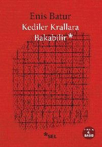 Kediler Krallara Bakabilir