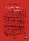 Kediler Krallara Bakabilir