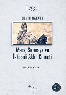Marx, Sermaye ve İktisadi Aklın Cinneti