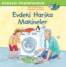 Evdeki Harika Makineler / Dünyayı Öğreniyorum - Christian Tielmann