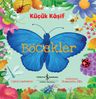 Küçük Kaşif / Böcekler