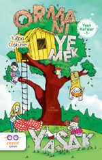 Yeşil Kafalar 1 / Ormanı Yemek Yasak