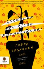 Çocuklar ve Çiçek Mezarlıkları