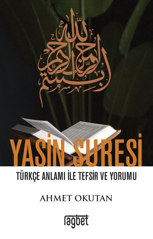 Yasin Suresi Türkçe Anlamı ile Tefsir ve Yorumu