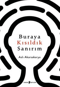 Buraya Kısıldık Sanırım 