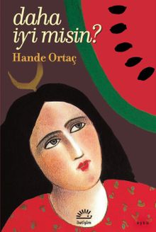 Daha İyi Misin?