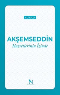 Akşemseddin Hazretlerinin İzinde
