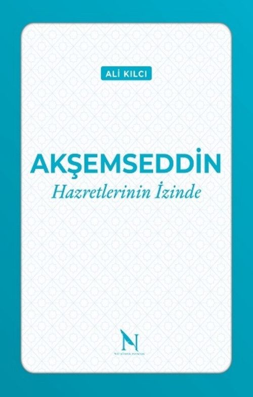 Akşemseddin Hazretlerinin İzinde
