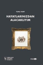 Hayatlarınızdan Alacaklıyım
