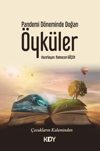 Pandemi Döneminde Doğan Öyküler