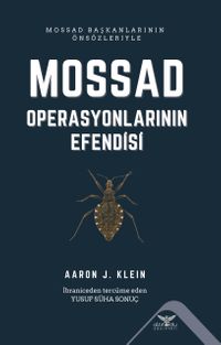 Mossad & Operasyonlarının Efendisi