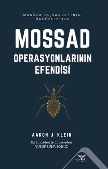 Mossad & Operasyonlarının Efendisi