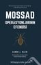Mossad & Operasyonlarının Efendisi