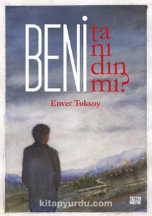 Beni Tanıdın Mı? - Enver Toksoy