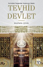 Kur'an'daki Peygamber Kıssalarının Sebebi Tevhid ve Devlet