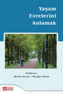 Yaşam Evrelerini Anlamak - Kolektif