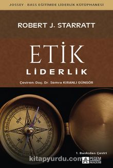 Etik Liderlik - Robert J. Starratt