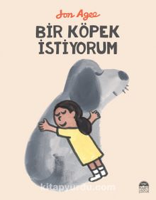 Bir Köpek İstiyorum - Jon Agee
