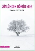 Gönlümden Dökülenler