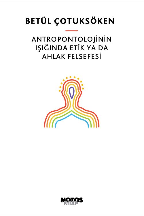 Antropontolojinin Işığında  Etik ya da Ahlak Felsefesi
