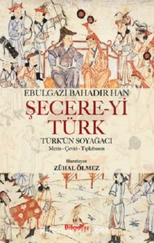 Şecere-yi Türk & Türk’ün Soyağacı - Ebülgazi Bahadır Han