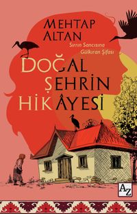 Doğal Şehrin Hikayesi