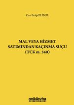 Mal veya Hizmet Satımından Kaçınma Suçu (TCK m. 240)