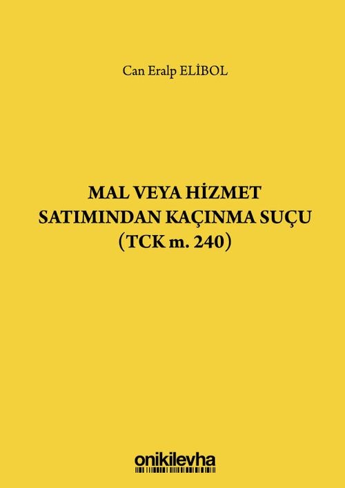 Mal veya Hizmet Satımından Kaçınma Suçu (TCK m. 240)