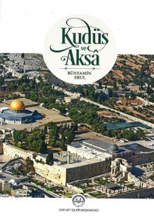 Kudüs ve Aksa - Prof. Dr. Bünyamin Erul