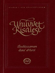 Uhuvvet Risalesi - Risale-i Nur Külliyatından