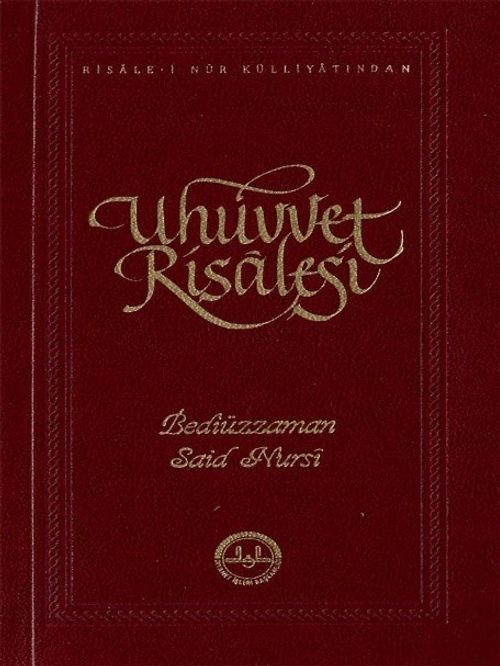 Uhuvvet Risalesi - Risale-i Nur Külliyatından